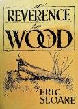 A Reverence For Wood by Eric Sloane