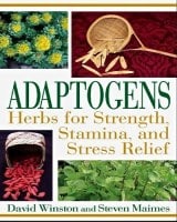 Adaptogens Herbs For Strength Stamina Stress Relief