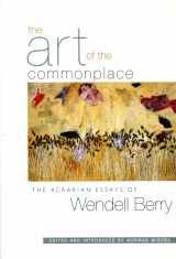 Art Of The Commonplace Agrarian Essays