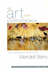Art Of The Commonplace Agrarian Essays