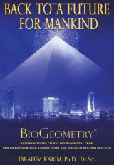 Biogeometry, Back To A Future For Mankind_by Dr. Ibrahim Karim_Suggested Further Reading