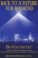Biogeometry, Back To A Future For Mankind_by Dr. Ibrahim Karim_Suggested Further Reading