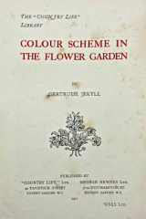 Colour Schemes In The Flower Garden_by Gertrude Jekyll_Suggested Further Reading