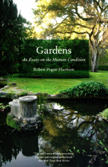 Gardens An Essay On The Human Condition
