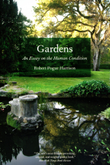 Gardens An Essay On The Human Condition
