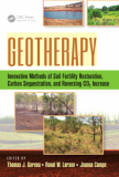 Geotherapy; Innovative Methods Of Soil Fertility Restoration, Carbon Sequestration & Reversing CO2 Increase - Edited by Thomas J. Goreau, Ronal W. Larson & Joanna Campe