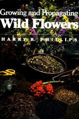 Growing Propagating Wild Flowers