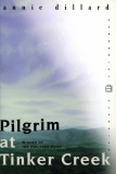 Pilgrim At Tinker Creek_by Annie Dillard_Suggested Further Reading