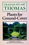 Plants For Ground Cover by Graham Stuart Thomas