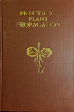 Practical Plant Propagation_by Alfred C. Hottes_Suggested Further Reading