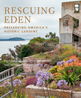 Rescuing Eden_ Preserving Americas Historic Gardens