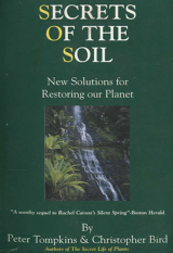 Secrets Of The Soil_by Peter Tompkins & Christopher Bird_Suggested Further Reading
