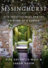 Sissinghurst,Vita Sackville-West & The Creation of a Garden_by Vita Sackville-West & Sarah Raven_Suggested Further Reading