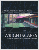 Wrightscapes Frank Lloyd Wright's Landscape Designs_by Charles E. Aguar & Berdeana Aguar_Suggested Further Reading